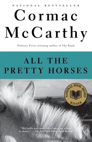 Cover for All the Pretty Horses by Cormac McCarthy